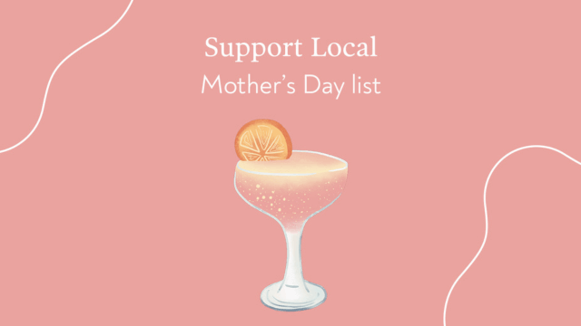 Love Local List: Beautiful gift ideas for Mother’s Day 